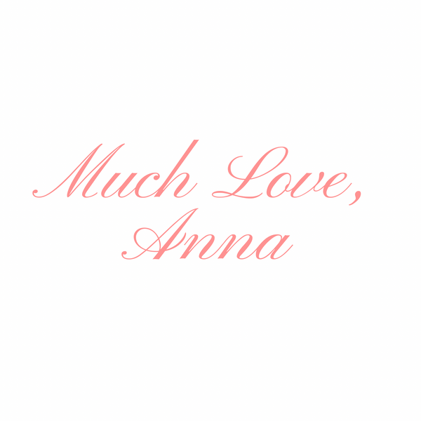 Much Love Anna